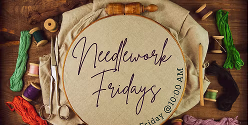 Needlework Fridays