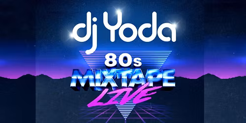 DJ Yoda: 80s Mixtape LIVE | Queens Hall Narberth