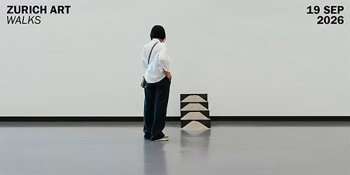 Zurich Art Walk | September 2026 | EN