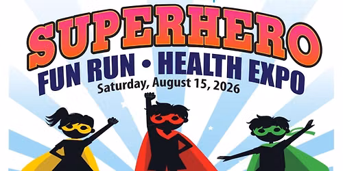 Superhero Fun Run & Health Expo