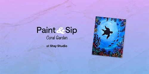 Paint & Sip: Coral Garden