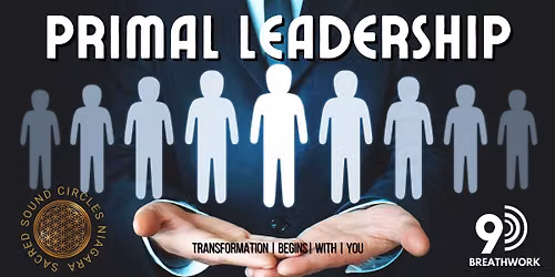 Primal Leadership - a 9D Breathwork Experience