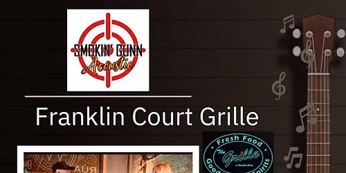 Smokin\u2019 Gunn Acoustic Live @ Franklin Court Grille