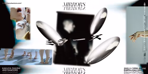 \u5927\u6a4b\u53ef\u4e5f\uff06\u30c0\u30f3\u30b5\u30fc\u30ba\u65b0\u4f5c\u516c\u6f14MIRRORS