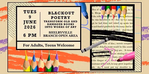 Arts & Crafts! Summer Series: Blackout Poetry For Adults, Teens Welcome Register Below