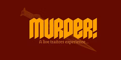 Murder! - A live game of traitors and innocents