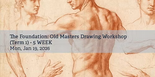 The 2026 Artist Roadmap: Old Masters Workshop (Term 1)