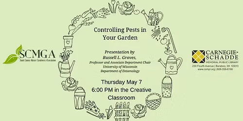 Controlling Pests in Your Garden with  Professor Russell L. Groves