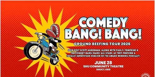 Comedy Bang! Bang! Ground Beefing Tour 2026