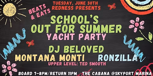 Beats & Eats: School's Out for Summer w\/DJs Beloved, Montana, Ronzilla