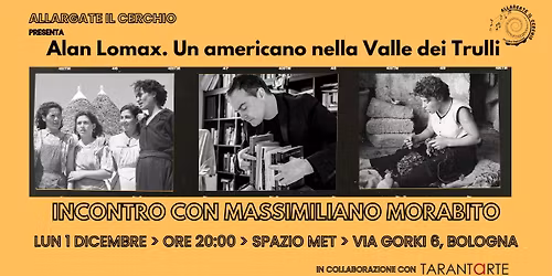 Alan Lomax. Un americano nella Valle dei Trulli | Incontro con Massimiliano Morabito