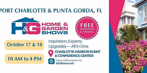 Port Charlotte\/Punta Gorda Home & Garden Show \u2022 OCT 2026
