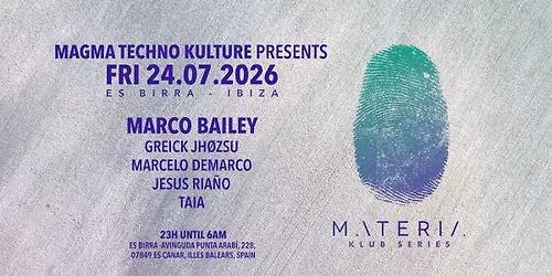 Magma Techno Kulture presents MATERIA Ibiza