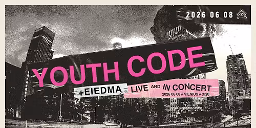 Youth Code [US] \/ Eiedma [LT\/BE] \/\/ 06.08 \/\/ XI20