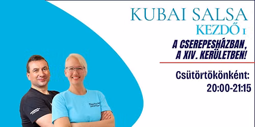 Kubai Salsa Kezd\u0151 1, a Cserepesh\u00e1zban! Cs\u00fct\u00f6rt\u00f6k\u00f6nk\u00e9nt 20:00-21:15-ig