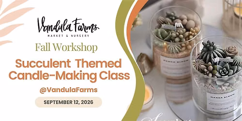 Succulent Candle-Making Workshop