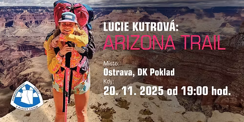 Lucie Kutrov\u00e1: Arizona Trail \/ zah\u00e1jen\u00ed 30. ro\u010dn\u00edku OZV\u011aNY Ostrava