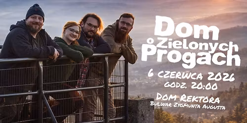koncert Dom o Zielonych Progach