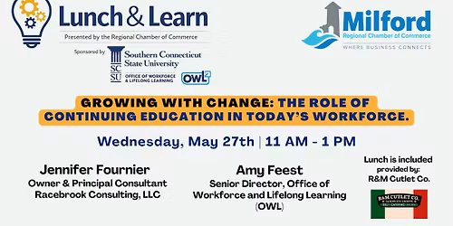 SCSU Lunch & Learn: Growing With Change \u2014 The Role of Continuing Education in Today\u2019s Workforce