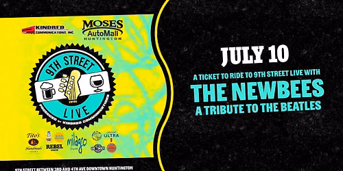 A Ticket to Ride to 9th Street Live with the Newbees