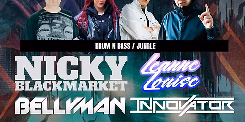 Bellyman, DJ Innovator, Leanne Louise & Nikki Blackmarket Plus M
