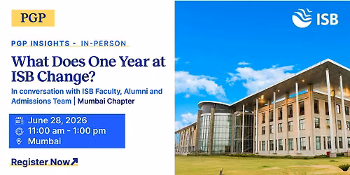PGP Insights: Meet ISB faculty, alumni and the Admissions Team in Mumbai