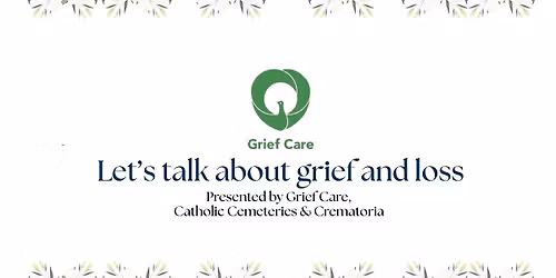 Talk: Let's talk about grief and loss