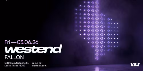 Westend - SILO - Dallas - 03.06.26