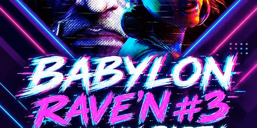 BABYLON RAVE'N #3  LANEWAY PARTY IN DA CBD
