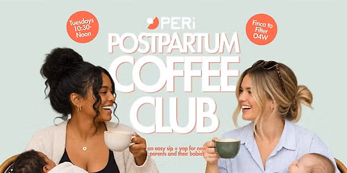 Weekly Postpartum Coffee Club with Peri