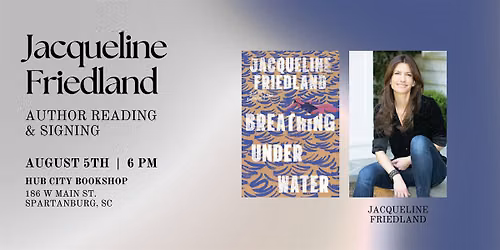 Jacqueline Friedland: Author Reading & Signing