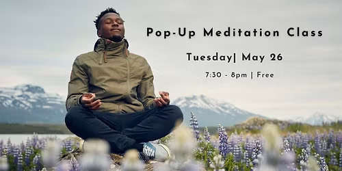 Pop-Up Meditation Class - Free