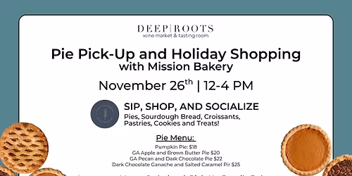 Pie Pick-Up and Holiday Shopping with Mission Bakery