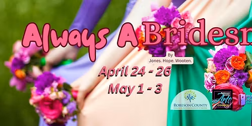 ALWAYS A BRIDESMAID, written by Jones, Hope, Wooten