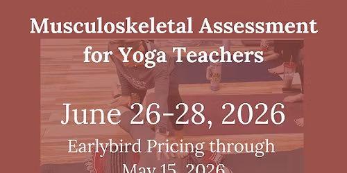 Musculoskeletal Assessment for Yoga Teachers