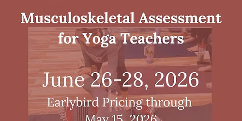 Musculoskeletal Assessment for Yoga Teachers