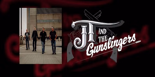 JT & the Gunslingers