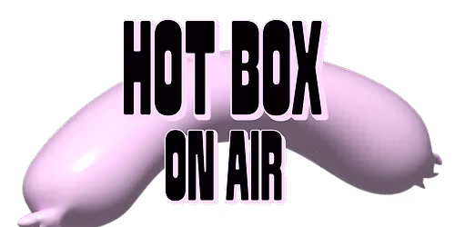 HOT BOX ON AIR x PARVIN RAZAVI