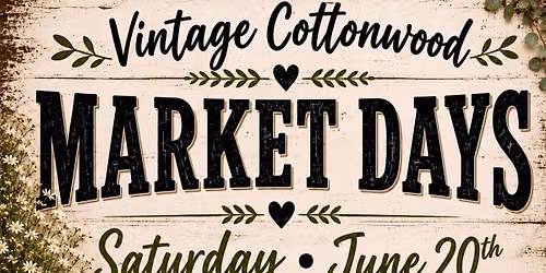Vintage Cottonwood Market Days