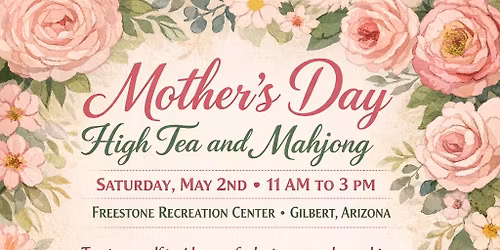 Mother\u2019s Day, High Tea & Mahjong