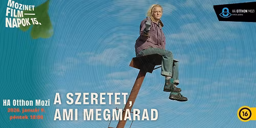 15. Mozinet Filmnapok | A SZERETET, AMI MEGMARAD | Premier el\u0151tti vet\u00edt\u00e9s | HA Otthon Mozi