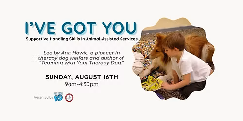 \u201cI\u2019ve Got You\u201d Supportive Handling Skills in Animal-Assisted Services
