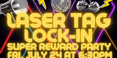 Laser Tag Lock In Super Reward Party
