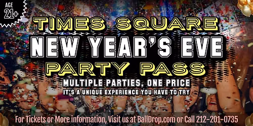 BallDrop.com Presents Times Square New Year's Eve Party Pass (Age 21+)