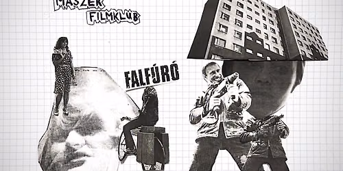 MASZEK Filmklub | FALF\u00daR\u00d3 | 35mm | Vend\u00e9g: B\u00e1n J\u00e1nos