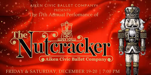 Aiken Civic Ballet presents the 17th Annual Performance of The Nutcracker