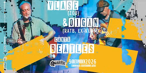 Vlase \u0219i Oig\u0103n canta The Beatles pe Terasa 