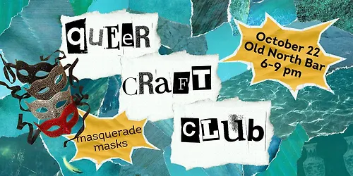 Lexington Queer Craft Club Masquerade Masks