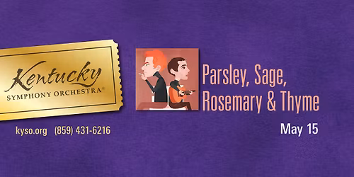 \u201cParsley, Sage, Rosemary and Thyme\u201d In-Person & Livestream