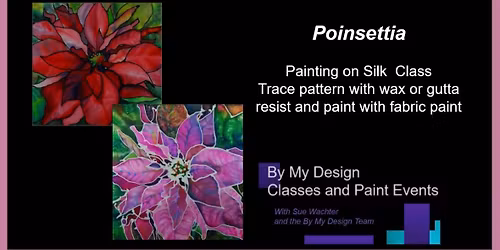 Poinsettia Painting On Silk Class